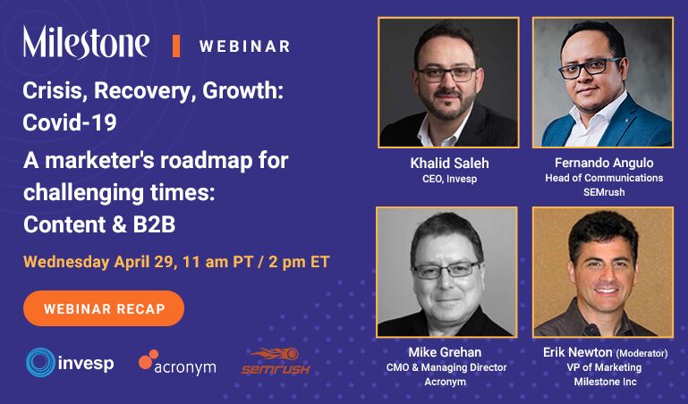 Webinar Recap: Covid-19 Crisis-Recovery-Growth: Content and B2B Strategy - milestoneinternet.com, Milestone Inc.