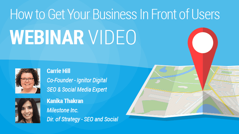 Webinar Video: 2019 State of Local Search & How to Get Your Business In Front of Users - milestoneinternet.com, Milestone Inc.