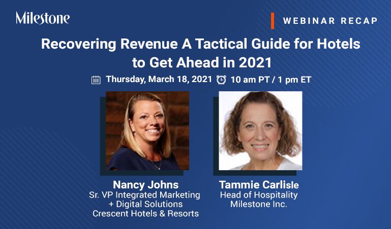 Webinar Recap: Recovering Revenue - A Tactical Guide for Hotels to Get Ahead in 2021