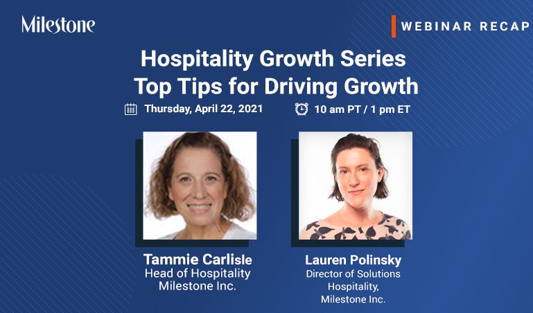 Webinar Recap: Top tips for driving growth for your business - Milestone Inc.