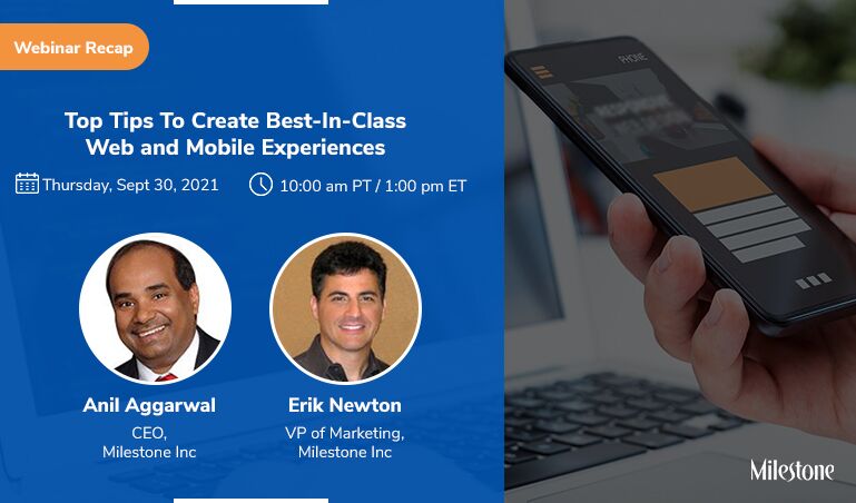 Webinar Recap: Top Tips To Create Best-In-Class Web And Mobile Experiences