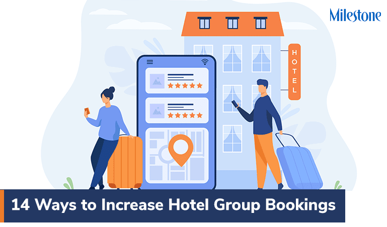 14 Ways to Increase Hotel Group Bookings in 2023