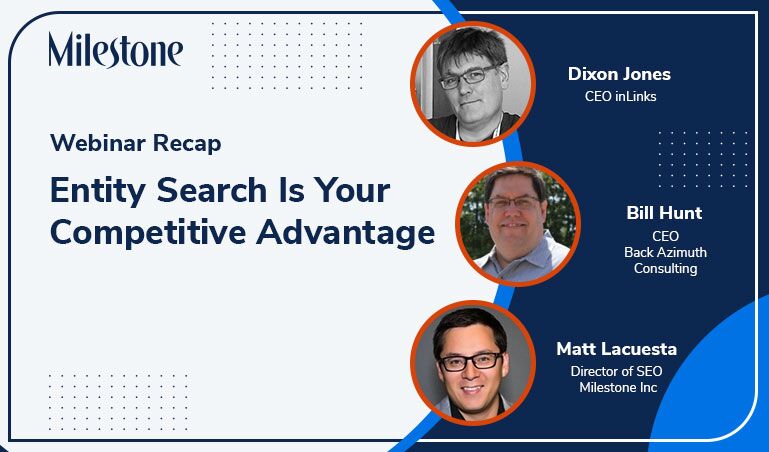 Webinar Recap: Entity Search is Your Competitive Advantage