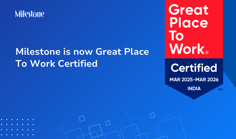 Milestone Inc is Now Great Place To Work Certified