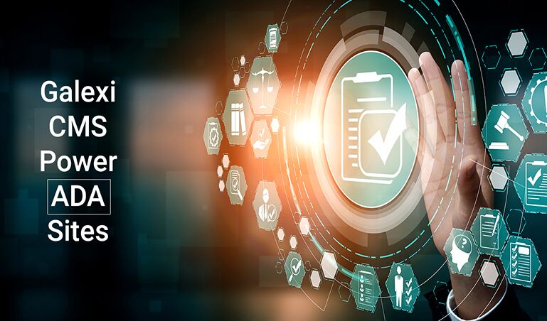 Milestone's Galexi CMS Can Now Power ADA Conforming Sites