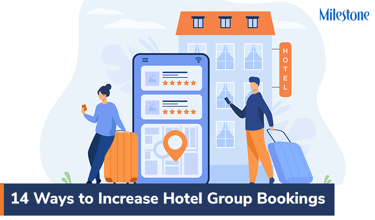 Ways Hotels Can Increase Group Bookings