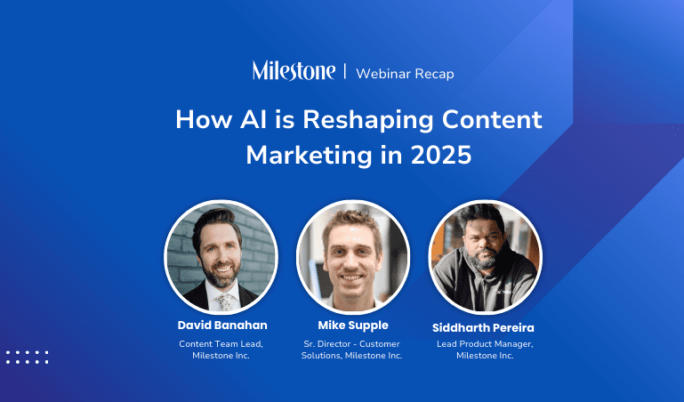 Webinar Recap - How AI is reshaping Content Marketing in 2025